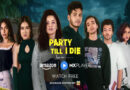 Brace yourself for a spine-chilling thriller in Amazon MX Player’s latest series – Party Till I Die