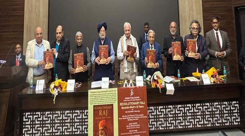 ‘REVOLUTIONARY RAJ Narendra Modi’s 25 years’ book by Alok Mehta launched in New Delhi