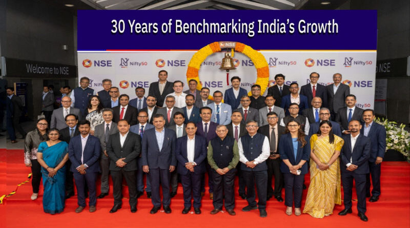 Nifty 50 Reflects India’s Economic Journey as NSE Celebrates 30 Years