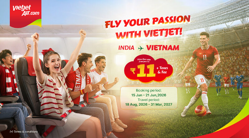 Vietjet launches promotional fares from INR11 across India-Vietnam network, opens new gateway to Sri Lanka
