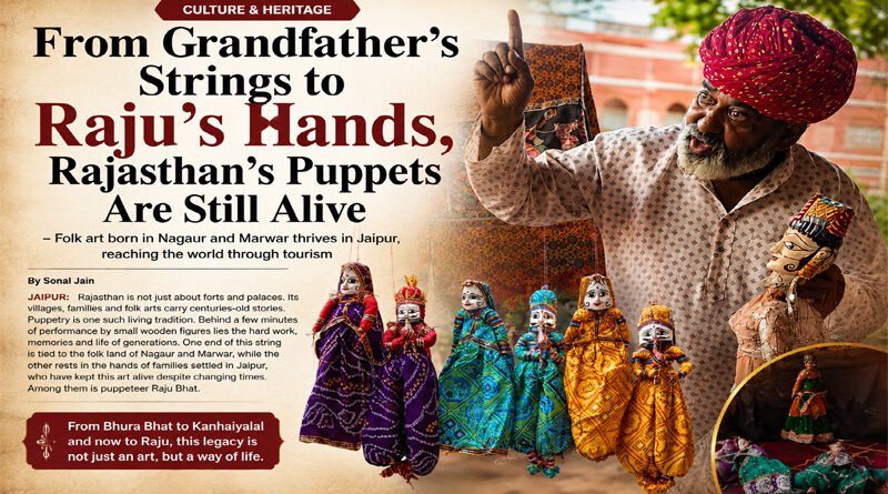 From Grandfather’s Strings to Raju’s Hands, Rajasthan’s Puppetry Lives On