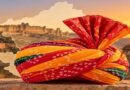I Am the Rajasthani Turban: Every Fold Carries the Pride, Honour and Glory of Rajasthan